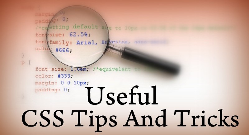 Expert CSS Tips And Tricks That Will Keep You Sane